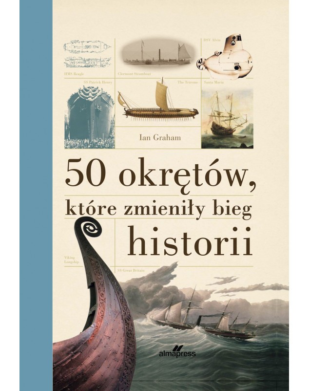 50 OKRĘTÓW, KTÓRE ZMIENIŁY BIEG HISTORII
