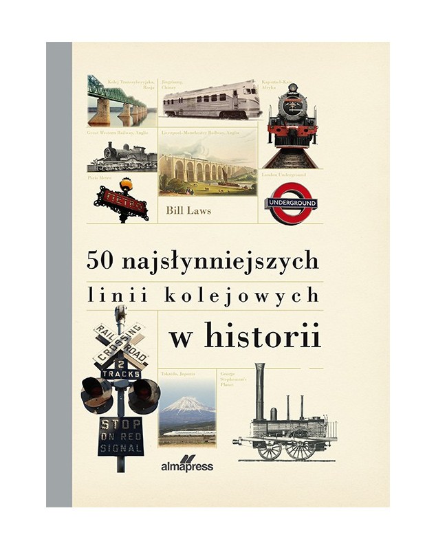 50 NAJSŁYNNIEJSZYCH LINII KOLEJOWYCH W HISTORII