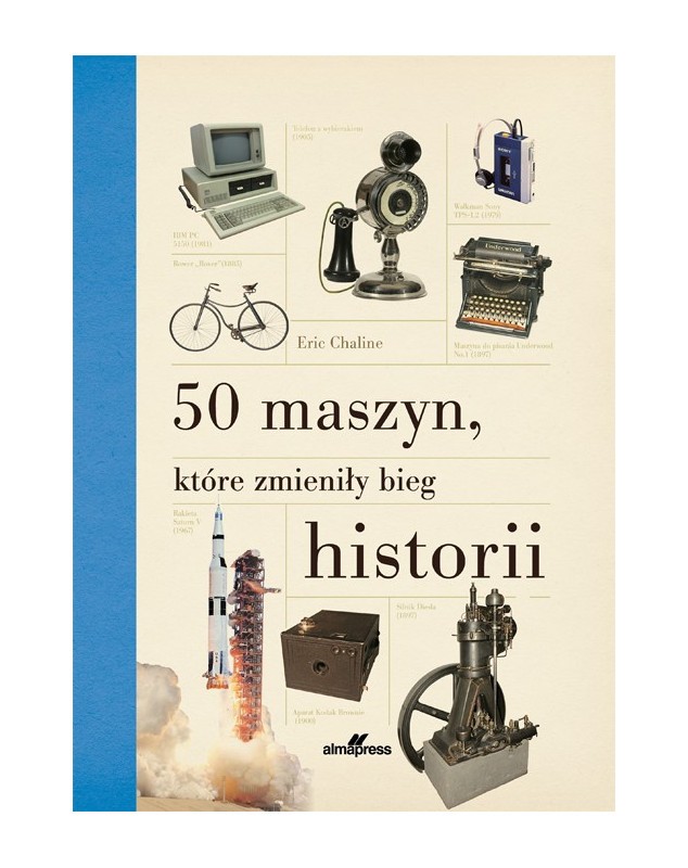 50 MASZYN, KTÓRE ZMIENIŁY BIEG HISTORII