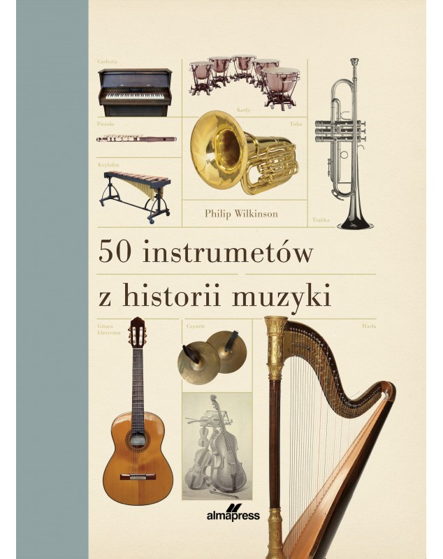 50 INSTRUMENTÓW Z HISTORII MUZYKI