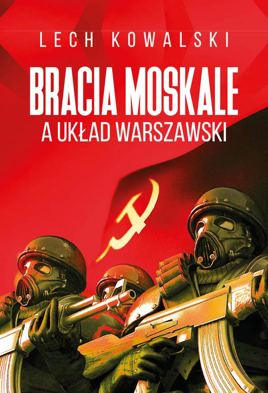 BRACIA MOSKALE A UKŁAD WARSZAWSKI