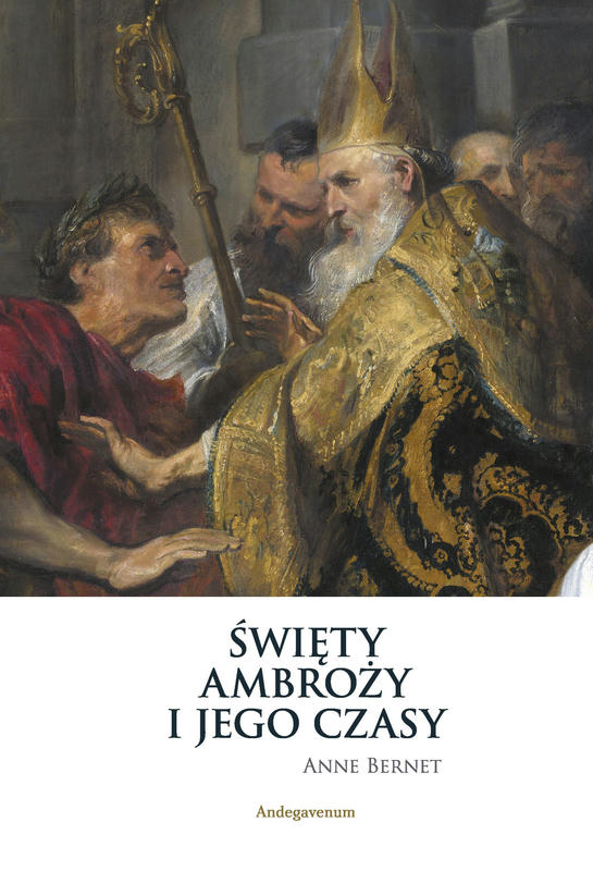 ŚWIĘTY AMBROŻY I JEGO CZASY