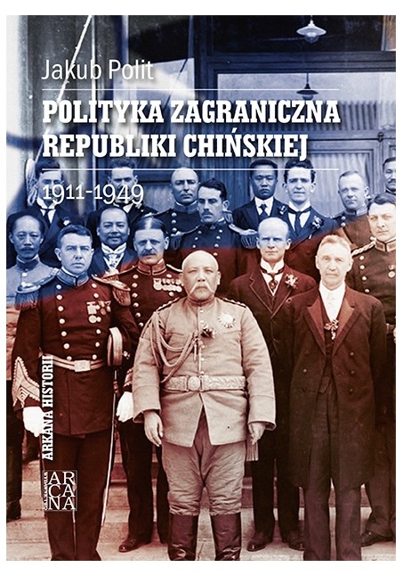 POLITYKA ZAGRANICZNA REPUBLIKI CHIŃSKIEJ 1911-1949