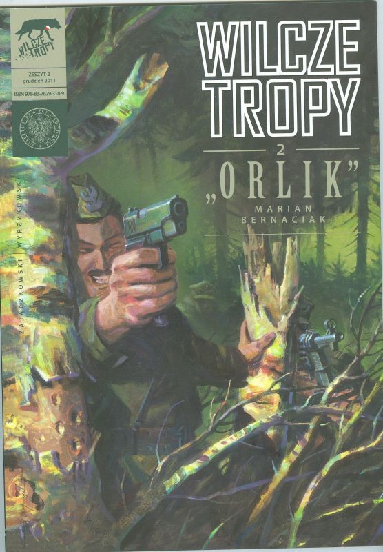 WILCZE TROPY. Zeszyt 2. „ORLIK” – Marian Bernaciak