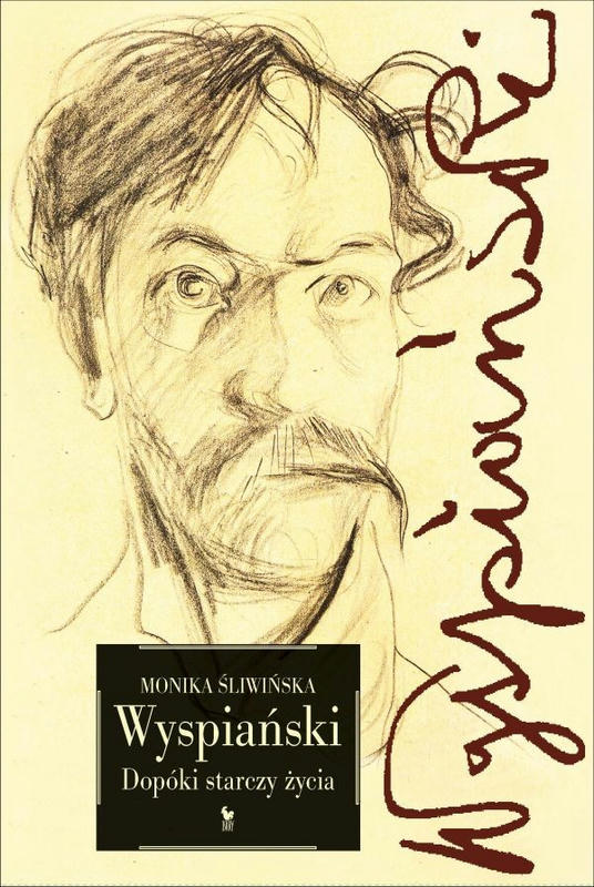 WYSPIAŃSKI. Dopóki starczy życia