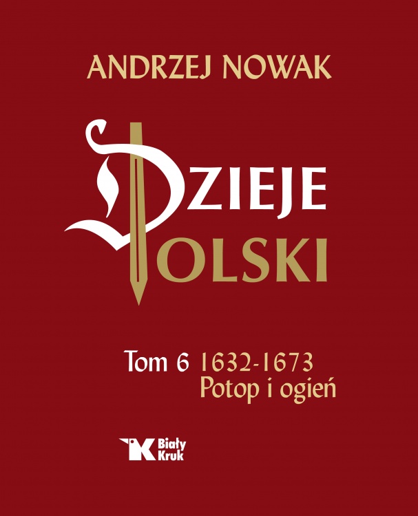 DZIEJE POLSKI. Tom 6. Potop i ogień