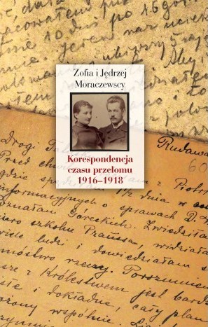 KORESPONDENCJA CZASU PRZEŁOMU 1916-1918