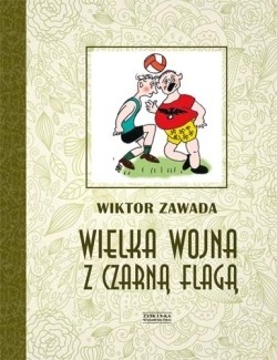 WIELKA WOJNA Z CZARNĄ FLAGĄ