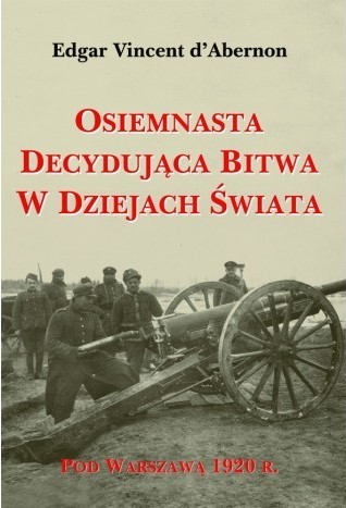 OSIEMNASTA DECYDUJĄCA BITWA W DZIEJACH ŚWIATA