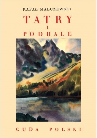 TATRY I PODHALE. CUDA POLSKI