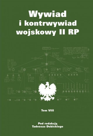 WYWIAD I KONTRWYWIAD WOJSKOWY II RP T.8