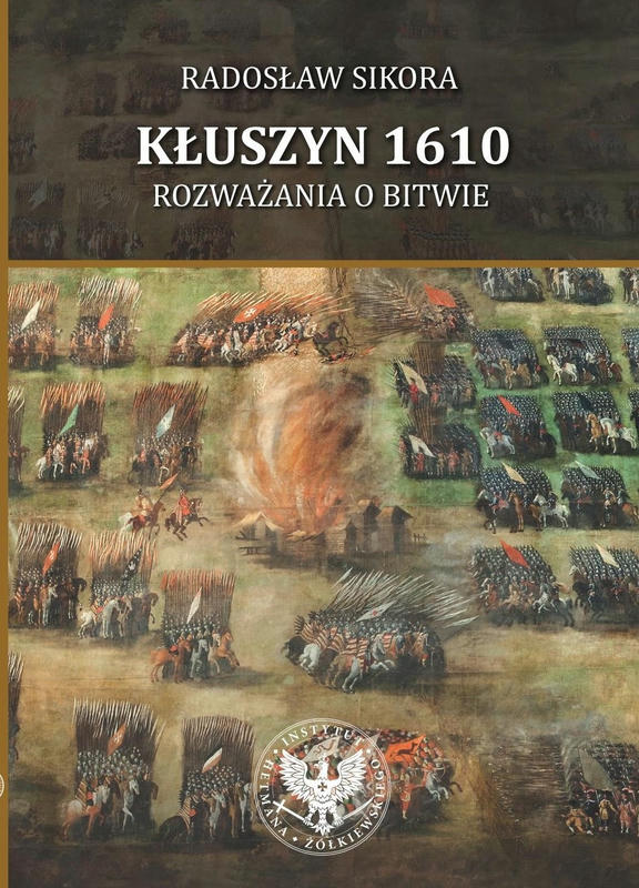 KŁUSZYN 1610. Rozważania o bitwie