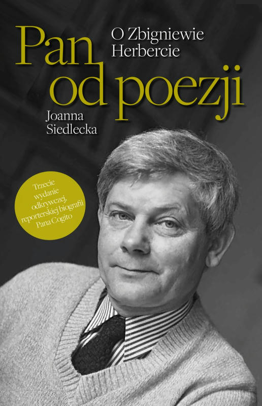 PAN OD POEZJI.           O Zbigniewie Herbercie