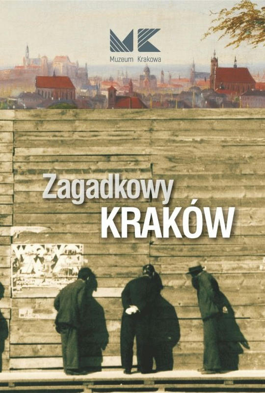 ZAGADKOWY KRAKÓW