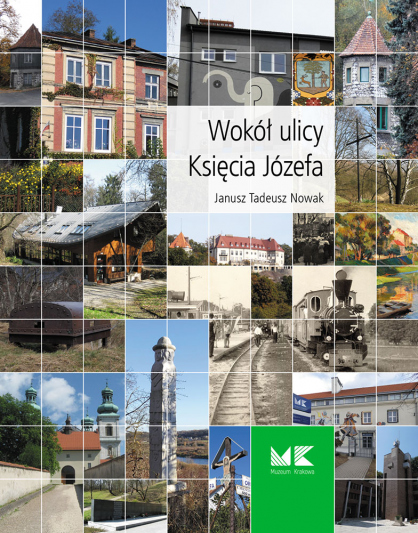 WOKÓŁ ULICY KSIĘCIA JÓZEFA