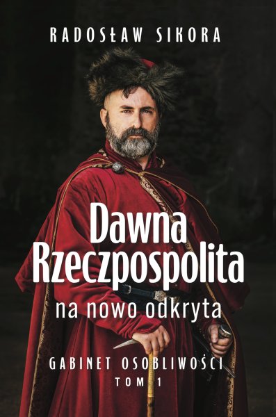 DAWNA RZECZPOSPOLITA NA NOWO ODKRYTA