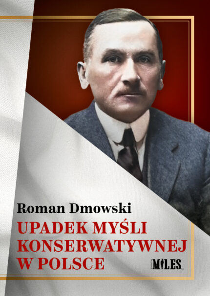 UPADEK MYŚLI KONSERWATYWNEJ W POLSCE
