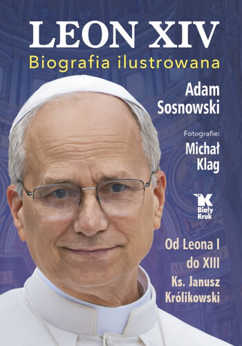 LEON XIV. Biografia ilustrowana