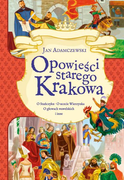 OPOWIEŚCI STAREGO KRAKOWA