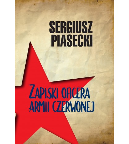 ZAPISKI OFICERA ARMII CZERWONEJ