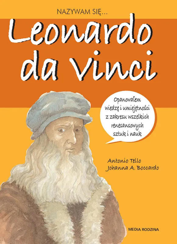 NAZYWAM SIĘ LEONARDO DA VINCI
