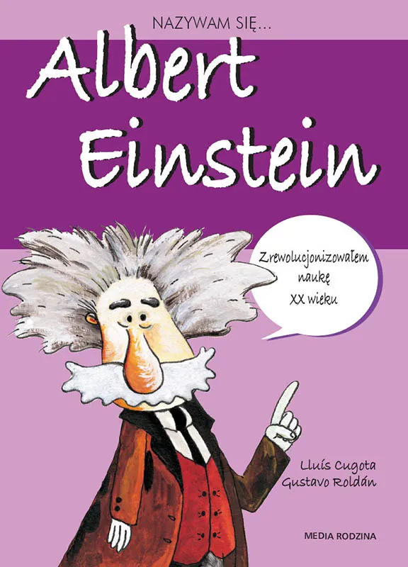 NAZYWAM SIĘ ALBERT EINSTEIN