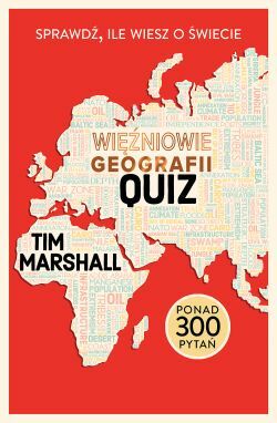 WIĘŹNIOWIE GEOGRAFII. QUIZ