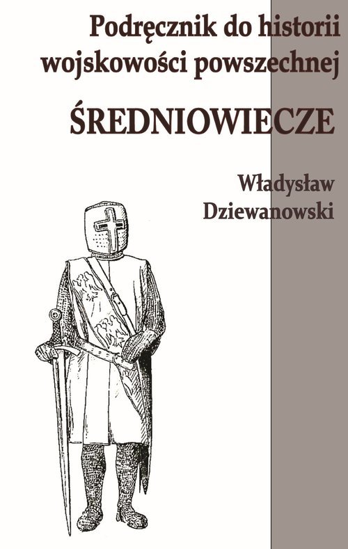 Podręcznik do historii wojskowości ŚREDNIOWIECZE