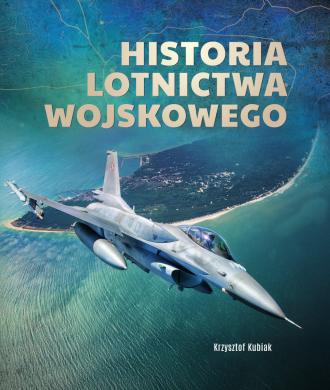 HISTORIA LOTNICTWA WOJSKOWEGO