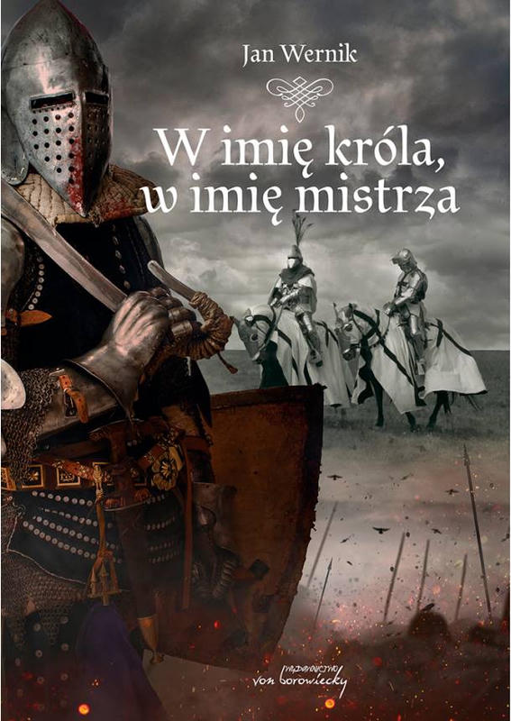W IMIĘ KRÓLA, W IMIĘ MISTRZA