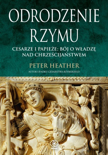 ODRODZENIE RZYMU. Cesarze i papieże: bój o władzę nad chrześcijaństwem