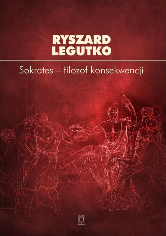 SOKRATES – FILOZOF KONSEKWENCJI