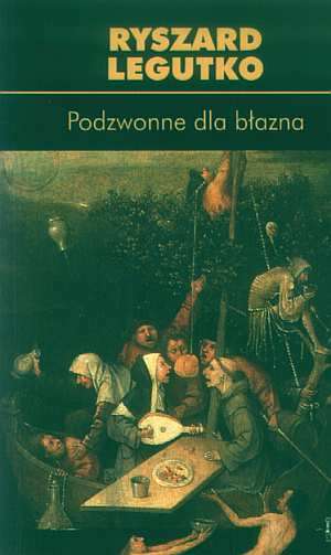 PODZWONNE DLA BŁAZNA