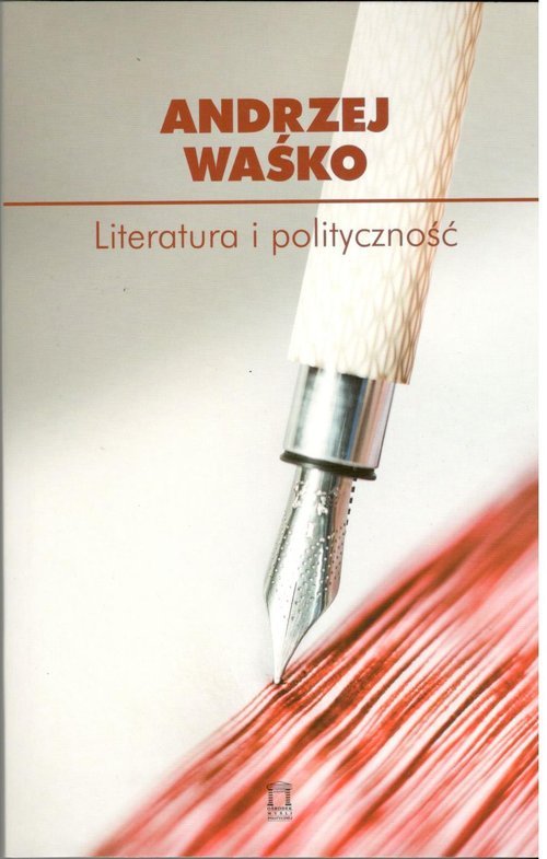 LITERATURA I POLITYCZNOŚĆ
