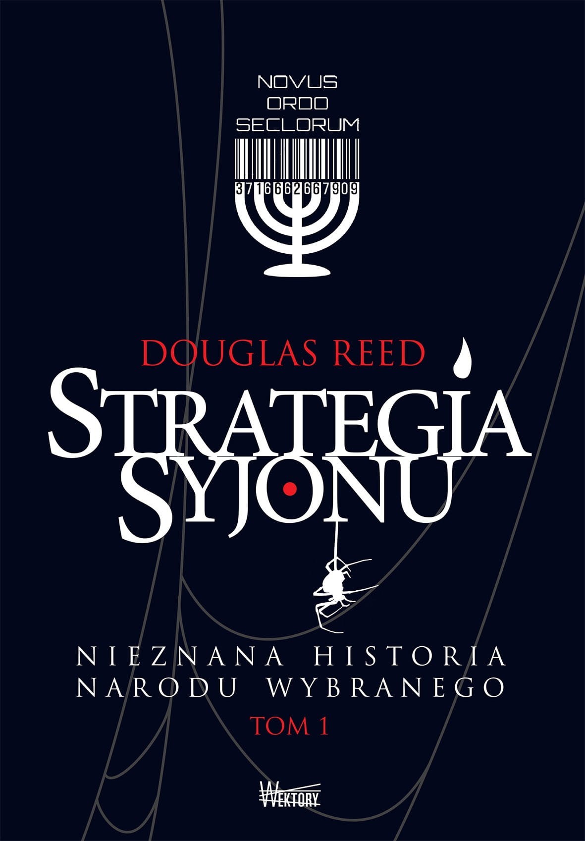 STRATEGIA SYJONU. Nieznana historia narodu wybranego. Tom 1 (opr. twarda)