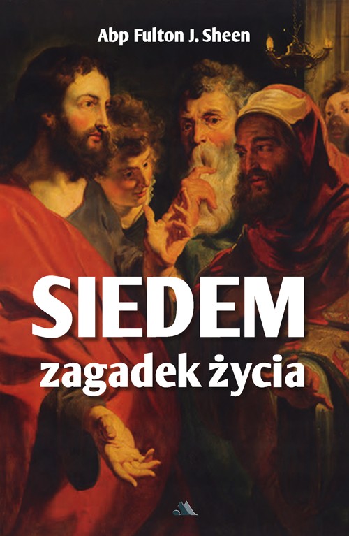 SIEDEM ZAGADEK ŻYCIA