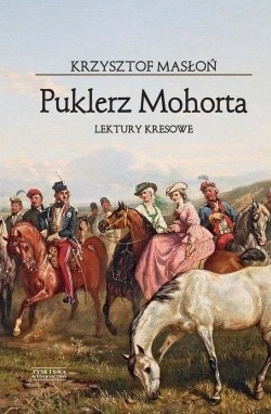 PUKLERZ MOHORTA. Lektury kresowe