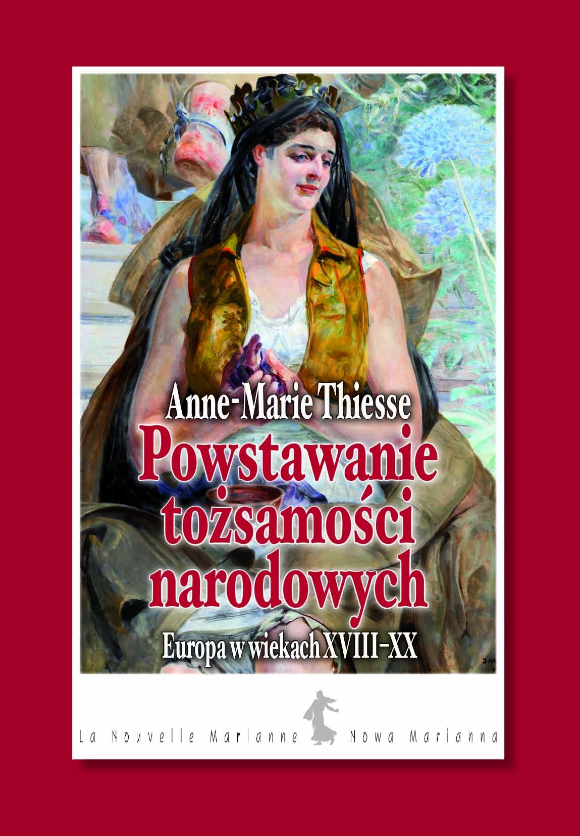POWSTAWANIE TOŻSAMOŚCI NARODOWYCH. Europa w wiekach XVIII – XX