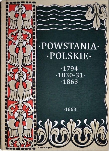 POWSTANIA POLSKIE. Dzieje powstania styczniowego 1863-1864