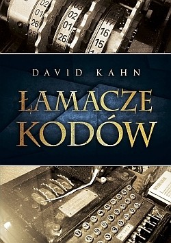 ŁAMACZE KODÓW. HISTORIA KRYPTOLOGII