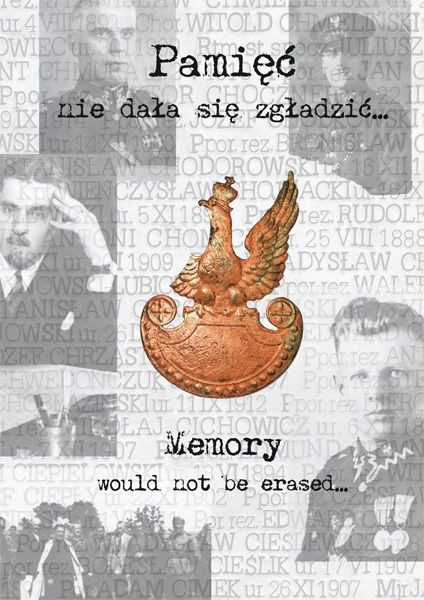 PAMIĘĆ NIE DAŁA SIĘ ZGŁADZIĆ. MEMORY WOULD NOT BE ERASED