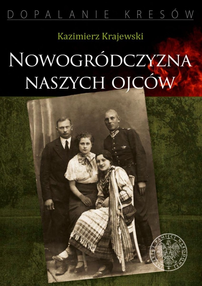 NOWOGRÓDCZYZNA NASZYCH OJCÓW