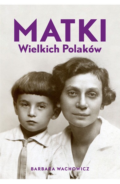 MATKI WIELKICH POLAKÓW