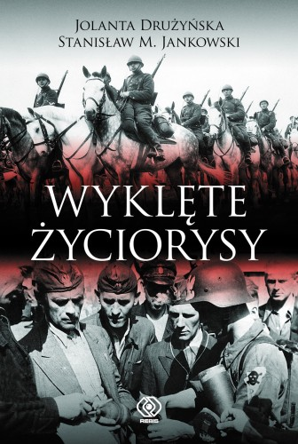 WYKLĘTE  ŻYCIORYSY