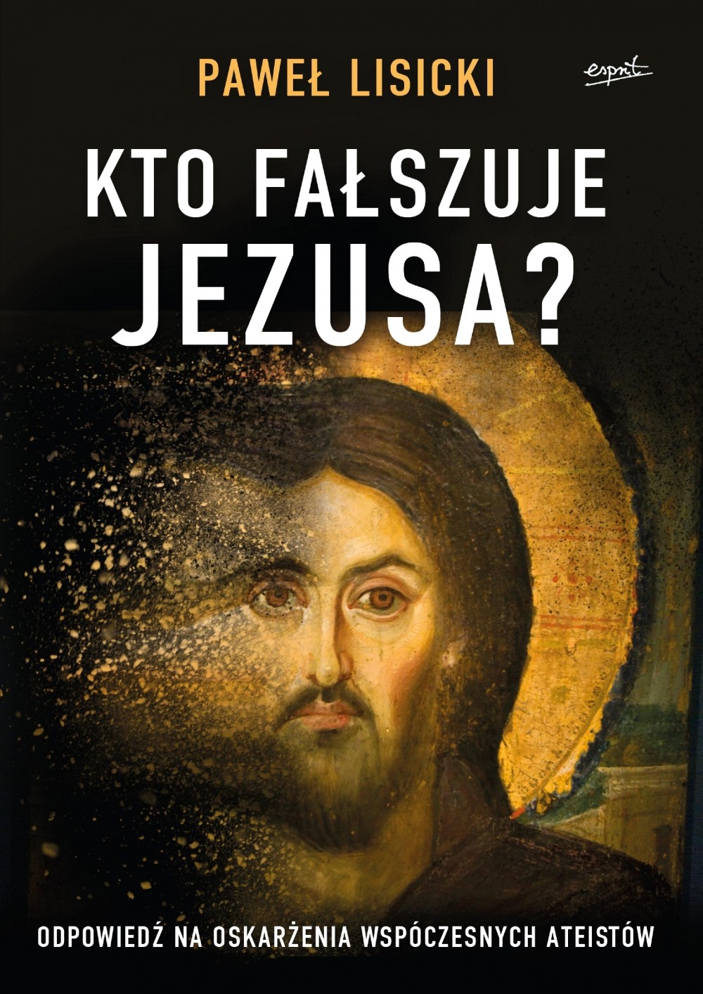 KTO FAŁSZUJE JEZUSA?