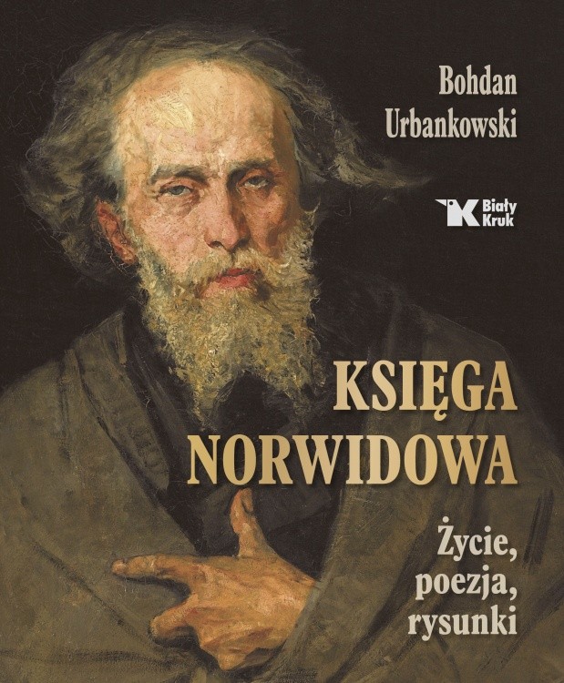 KSIĘGA NORWIDOWA. Życie, poezja, rysunki