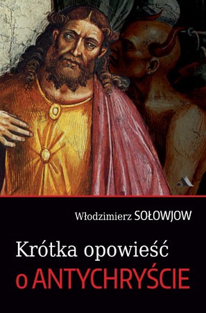KRÓTKA OPOWIEŚĆ O ANTYCHRYŚCIE