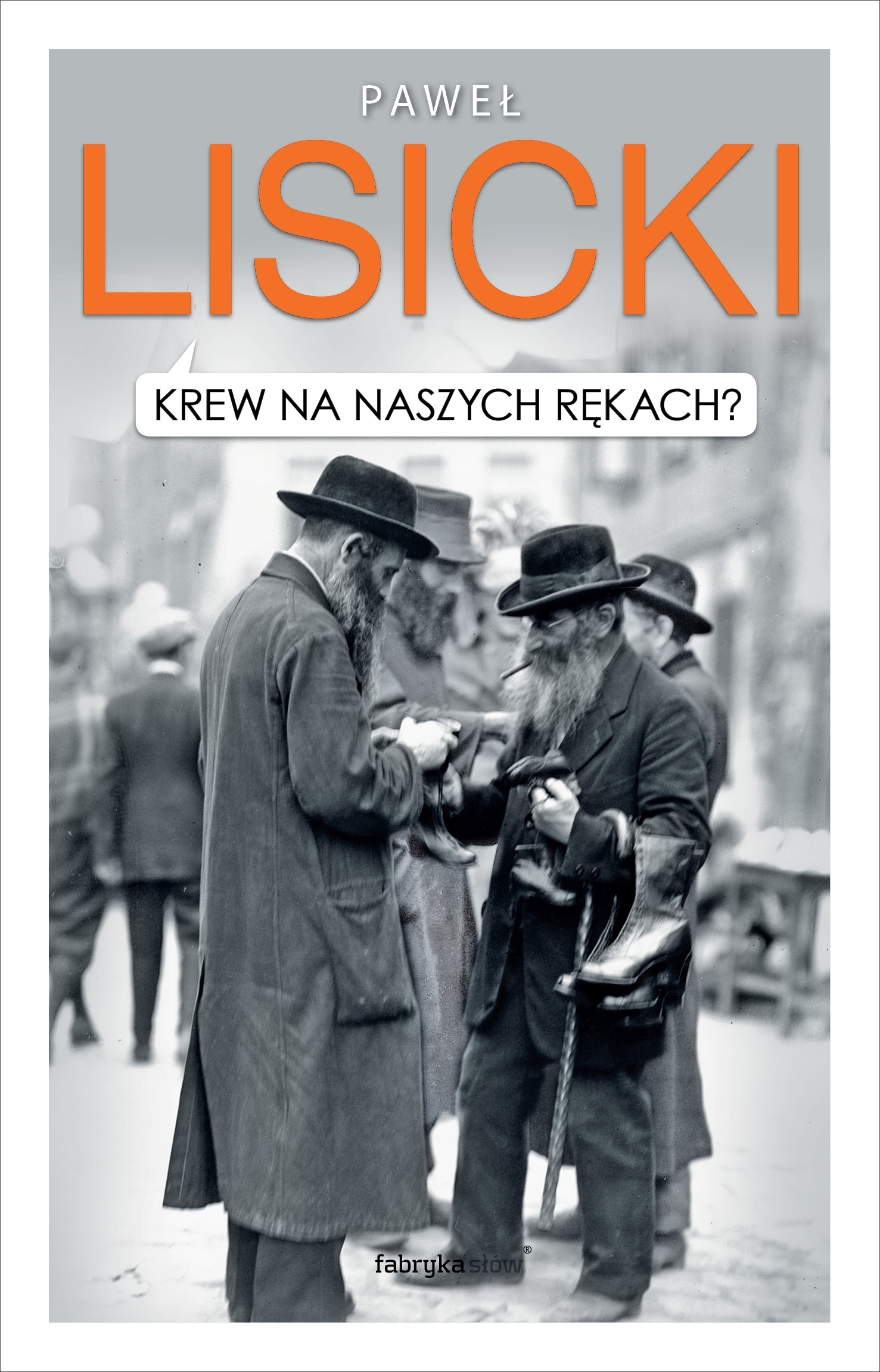 KREW NA NASZYCH RĘKACH?