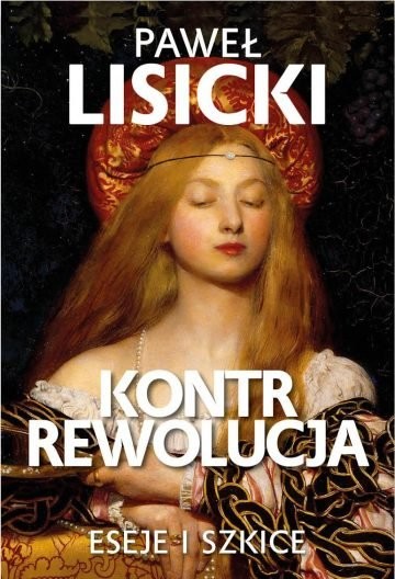KONTRREWOLUCJA. Eseje i szkice