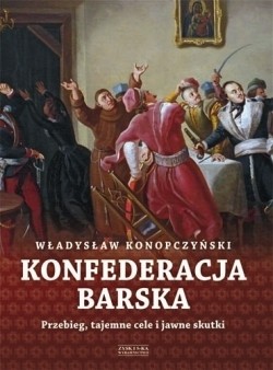 KONFEDERACJA BARSKA tom 1
